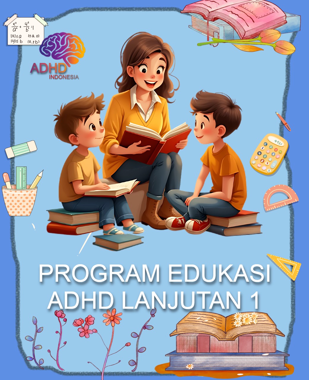 Program ADHD Indonesia Kabupaten Aceh Utara Edukasi Lanjutan Tahap 1 untuk Orang Tua