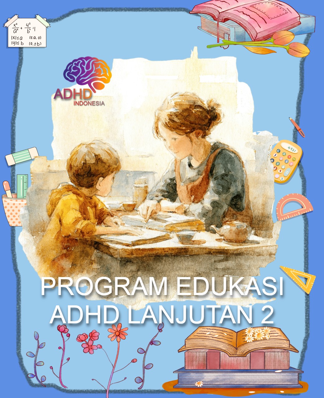 Program ADHD Indonesia Kabupaten Aceh Utara Edukasi Lanjutan Tahap 2 untuk Orang Tua